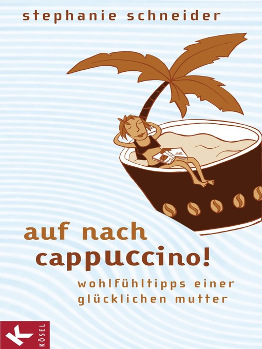 Title details for Auf nach Cappuccino! by Stephanie Schneider - Available